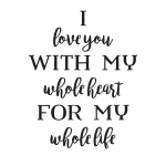 I LOVE YOU WITH MY WHOLE HEART CHALK TRANSFER