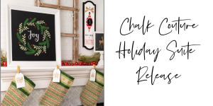 Chalk Couture Holiday Suite
